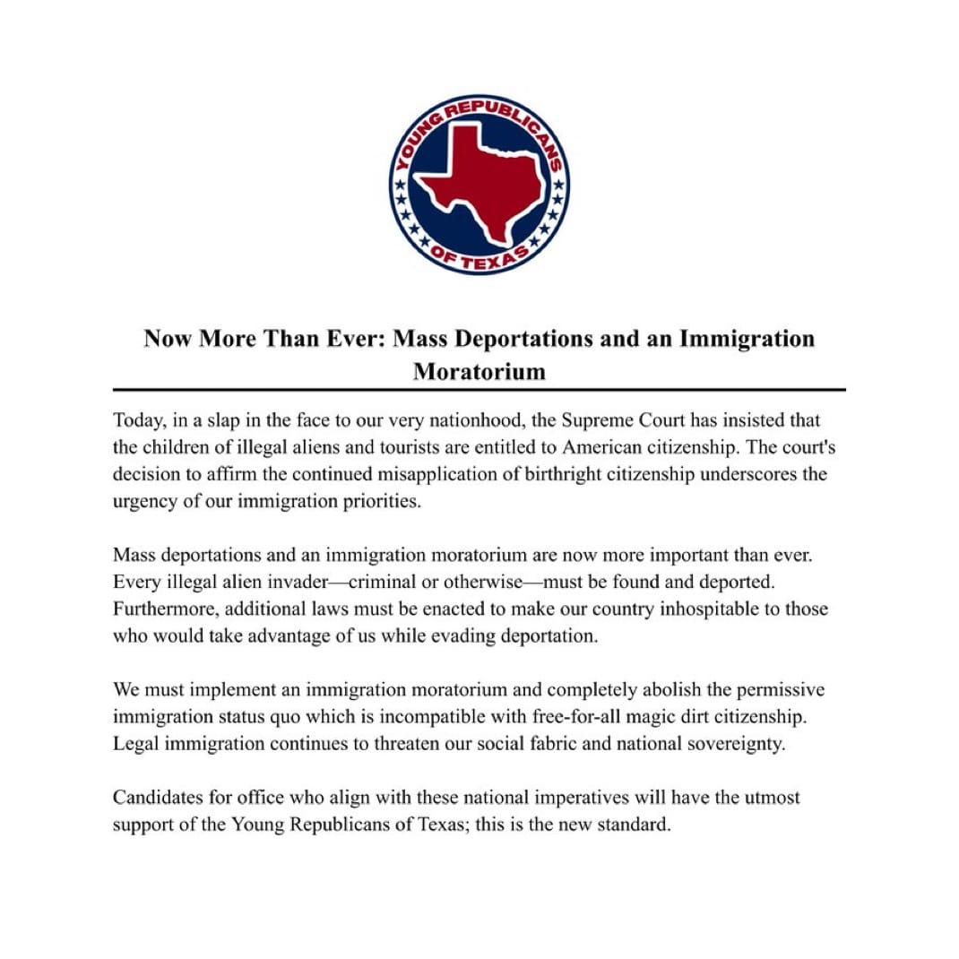 Young Republicans of Texas statement calling for mass deportations and an immigration moratorium after the Supreme Court birthright-citizenship ruling